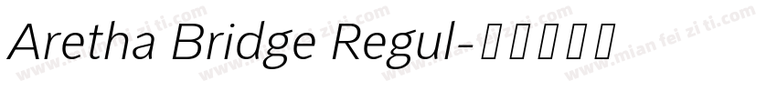 Aretha Bridge Regul字体转换
